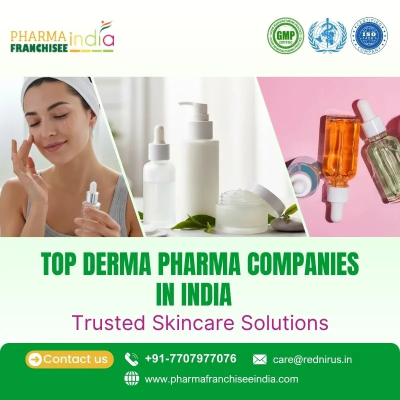 Top Derma Pharma Companies in India – Trusted Skincare Solutions