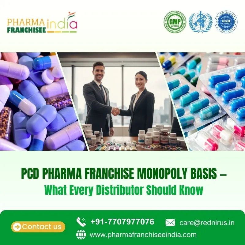 PCD Pharma Franchise Monopoly Basis — What Every Distributor Should Know