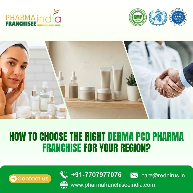 How to Choose the Right Derma PCD Pharma Franchise for your Region?