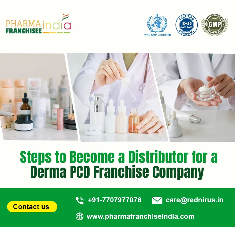 Steps to Become a Distributor for a Derma PCD Franchise Company