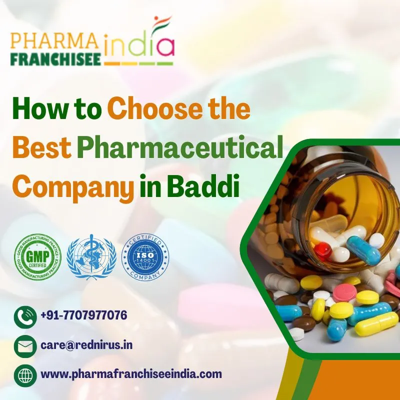 How to Choose the Best Pharmaceutical Company in Baddi