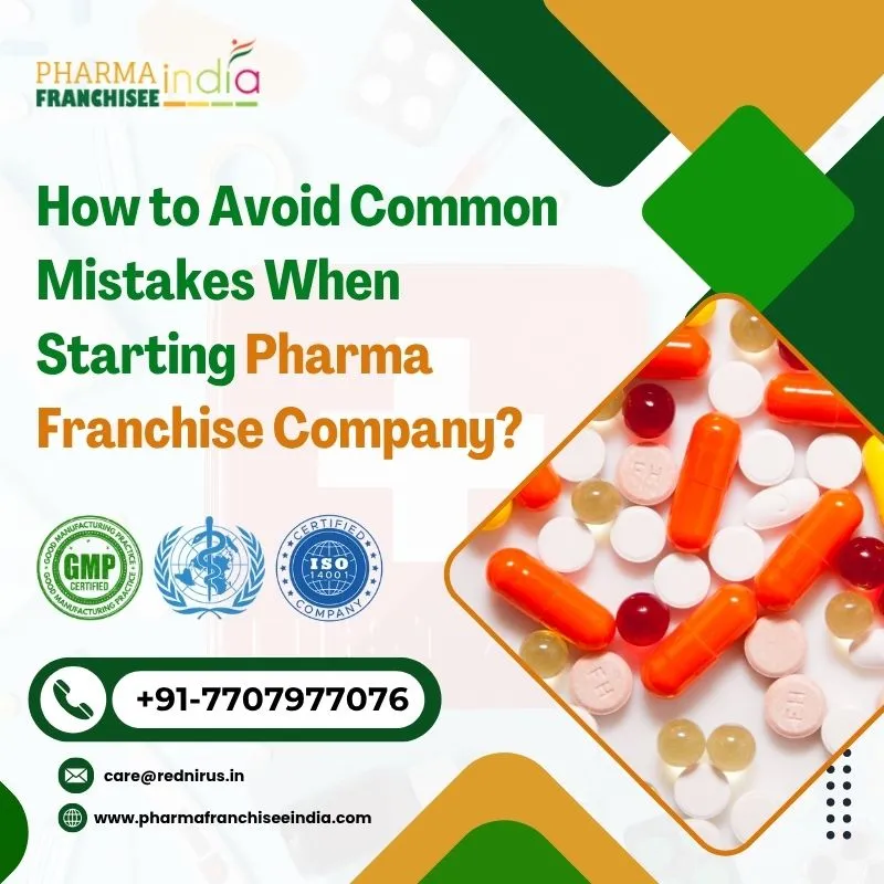 How to Avoid Common Mistakes When Starting Pharma Franchise Company?