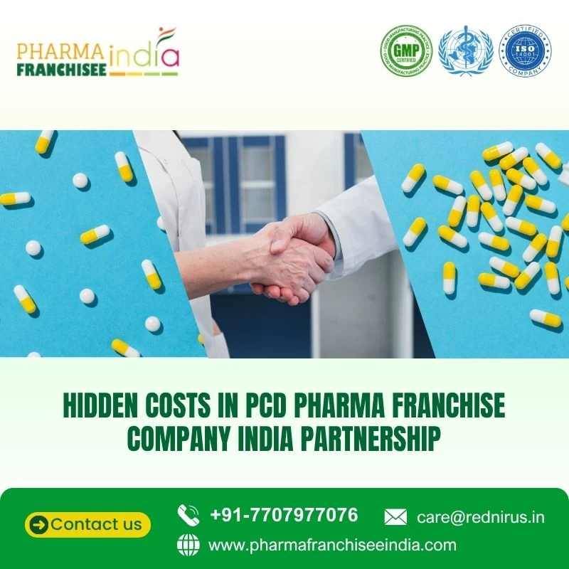 Hidden Costs in PCD Pharma Franchise Company India Partnership