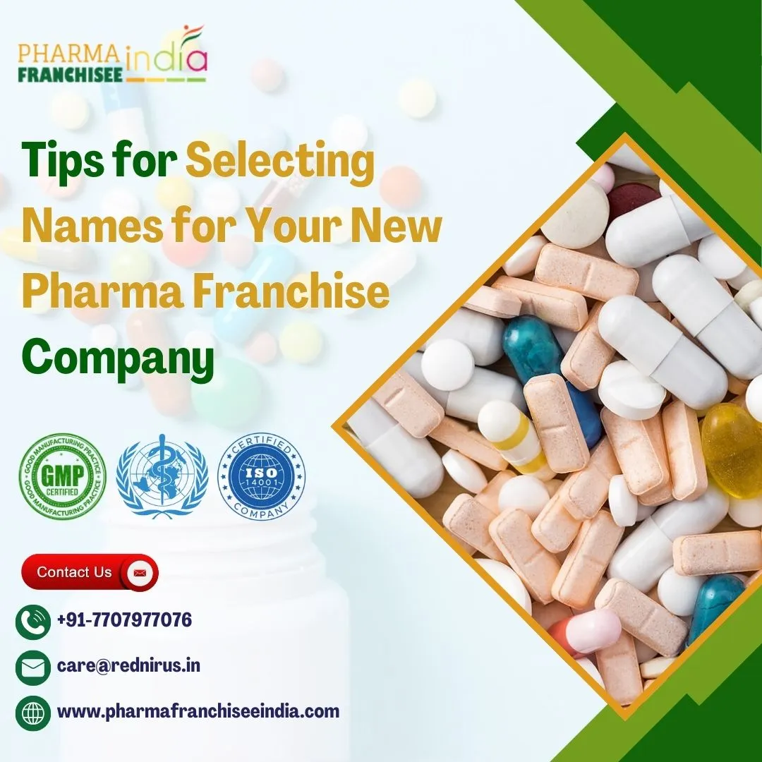 Tips for Selecting Names for Your New Pharma Franchise Company
