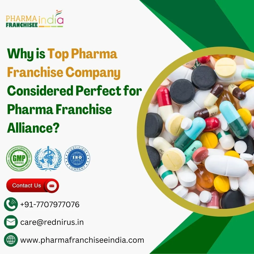 Why is Top Pharma Franchise Company Considered Perfect for Pharma Franchise Alliance?