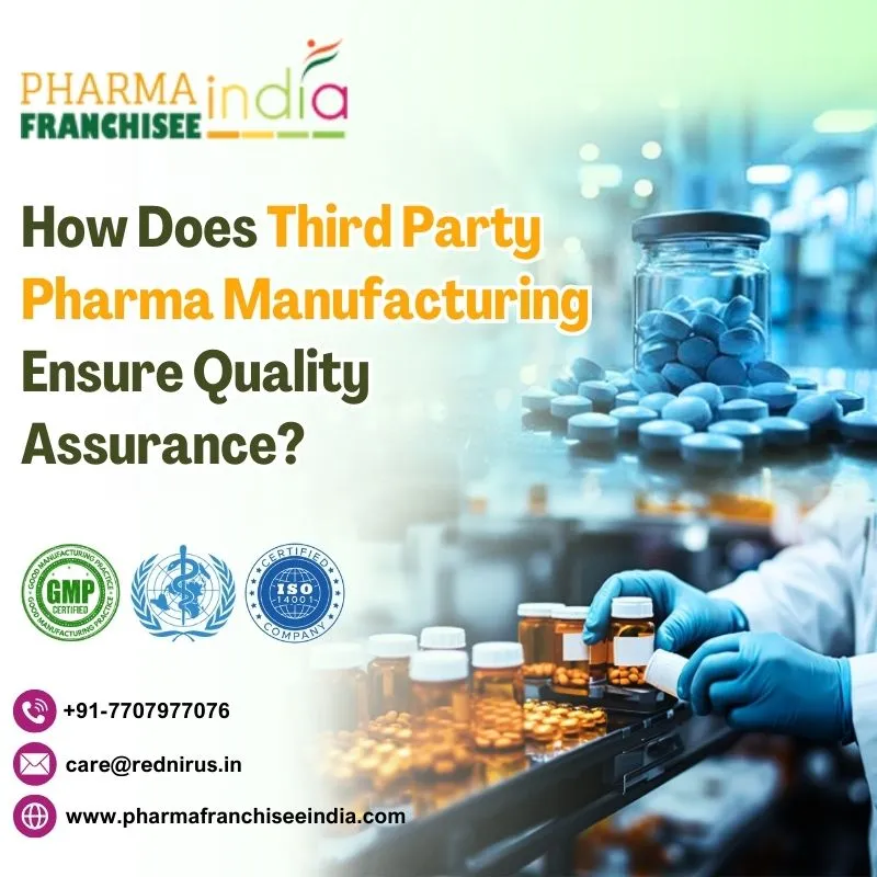 How Does Third Party Pharma Manufacturing Ensure Quality Assurance?