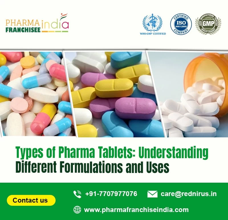 Types of Pharma Tablets: Understanding Different Formulations and Uses