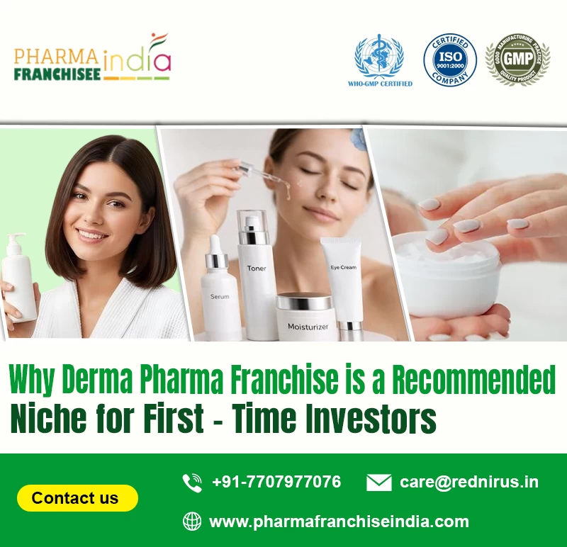 Understand Why Derma Pharma Franchise is a Recommended Niche for First-Time Investors