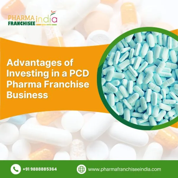 Advantages of Investing in PCD Pharma Franchise Business