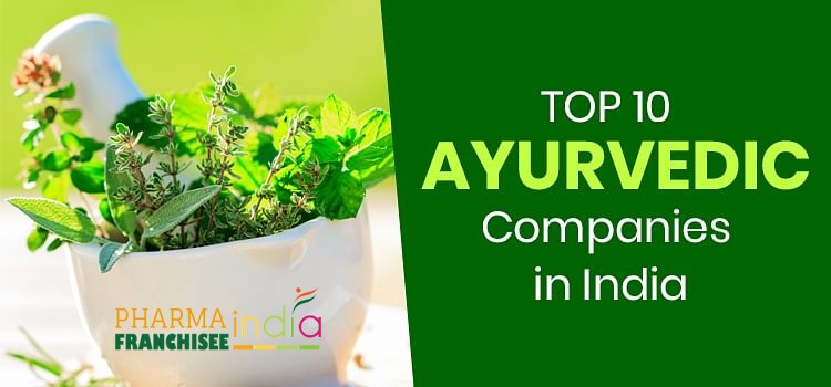 List of Top 10 Ayurvedic Companies in India