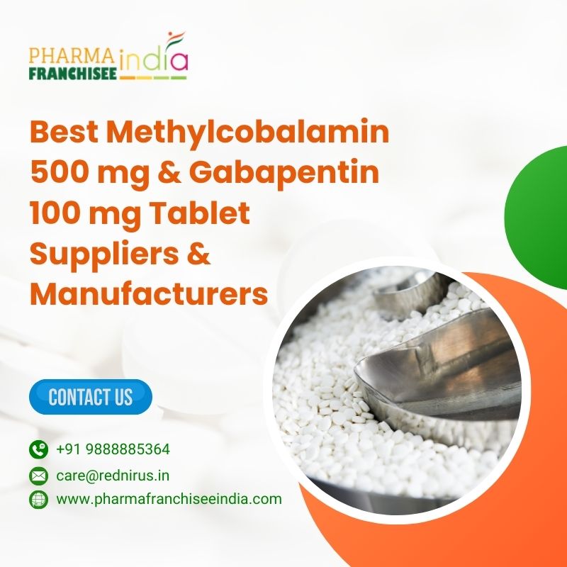 Best Methylcobalamin 500 mg & Gabapentin 100 mg Tablet Suppliers & Manufacturers 